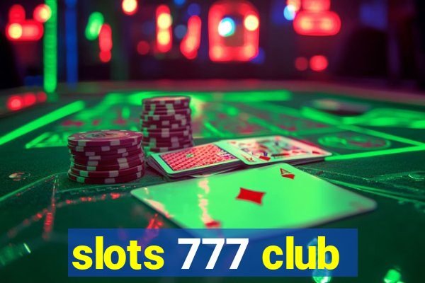 slots 777 club