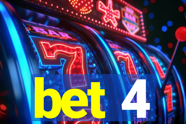 bet 4