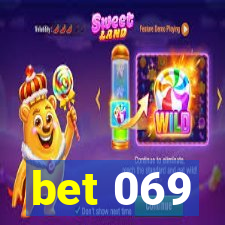 bet 069