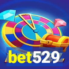 bet529