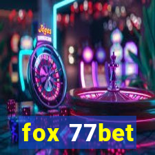 fox 77bet