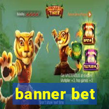 banner bet