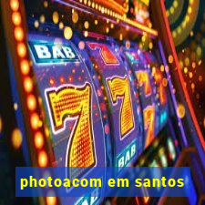 photoacom em santos