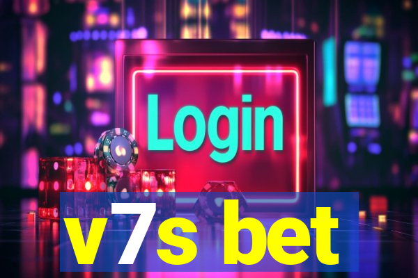 v7s bet