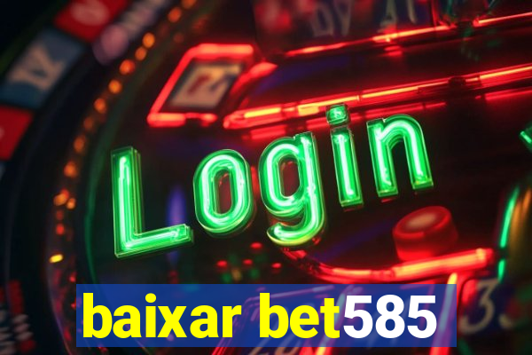 baixar bet585