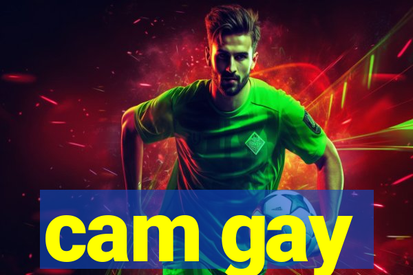 cam gay