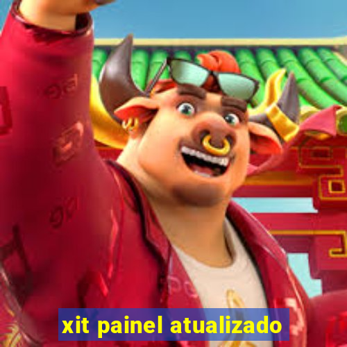 xit painel atualizado