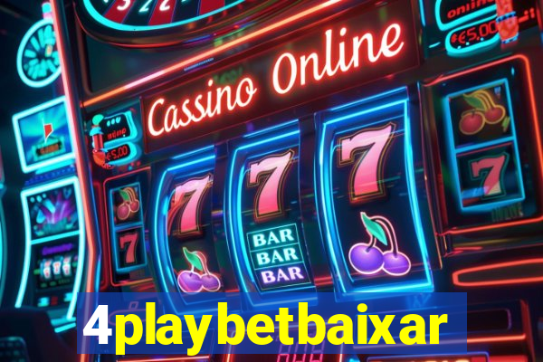 4playbetbaixar