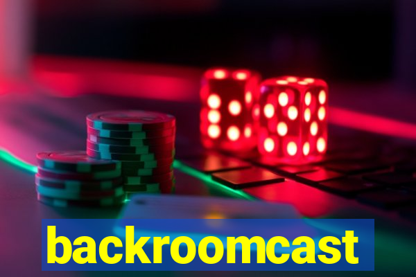 backroomcast