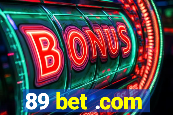 89 bet .com