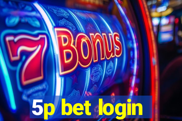 5p bet login