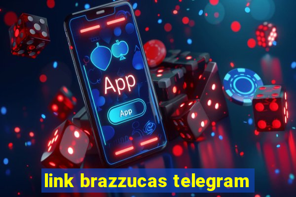 link brazzucas telegram