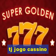 tj jogo cassino