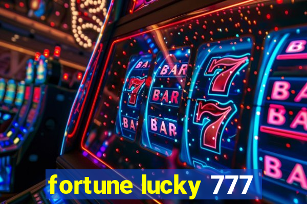 fortune lucky 777