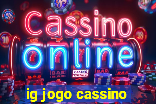 ig jogo cassino