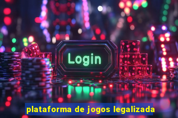 plataforma de jogos legalizada