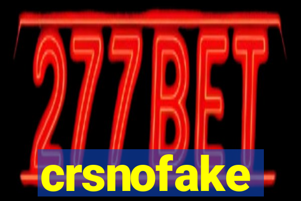 crsnofake