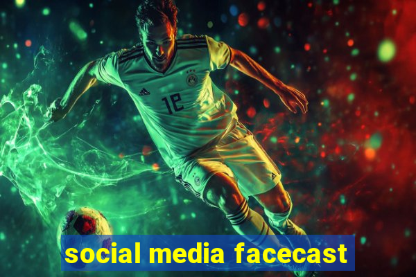 social media facecast