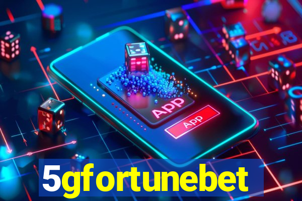 5gfortunebet