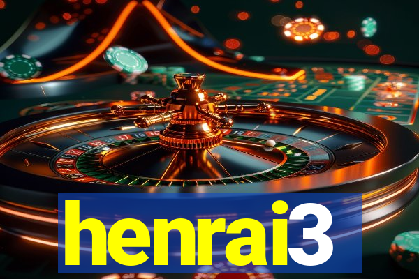 henrai3