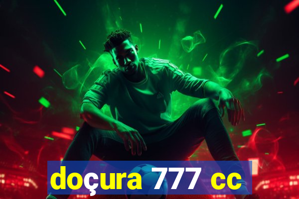 doçura 777 cc