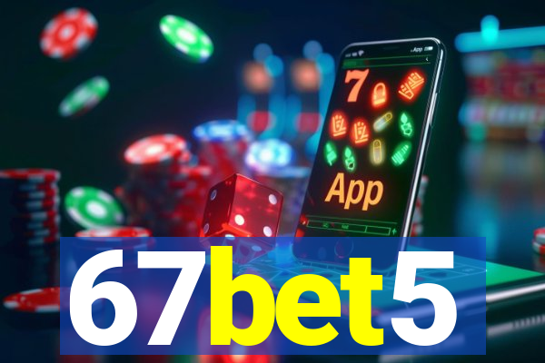 67bet5