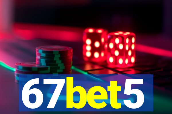 67bet5