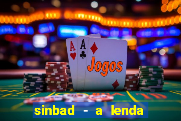 sinbad - a lenda dos sete mares online dublado