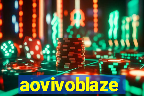 aovivoblaze