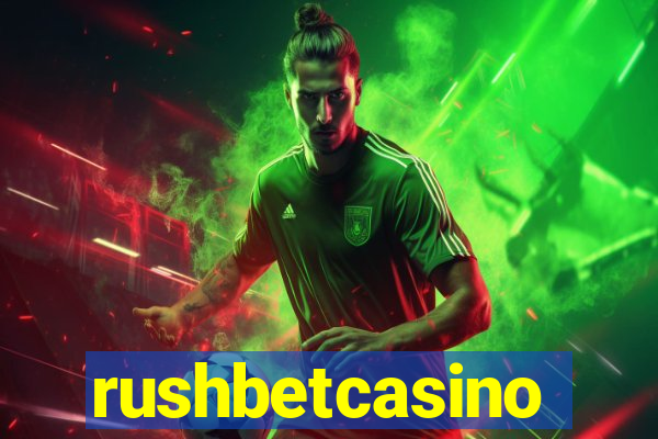 rushbetcasino