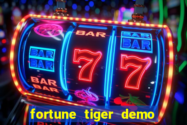 fortune tiger demo grátis dinheiro infinito