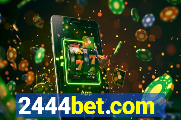 2444bet.com