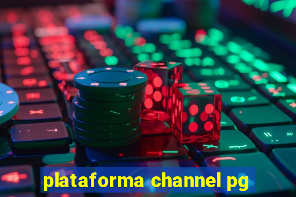 plataforma channel pg