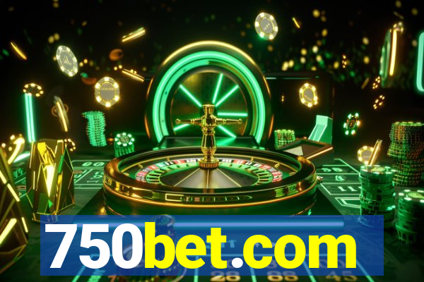 750bet.com