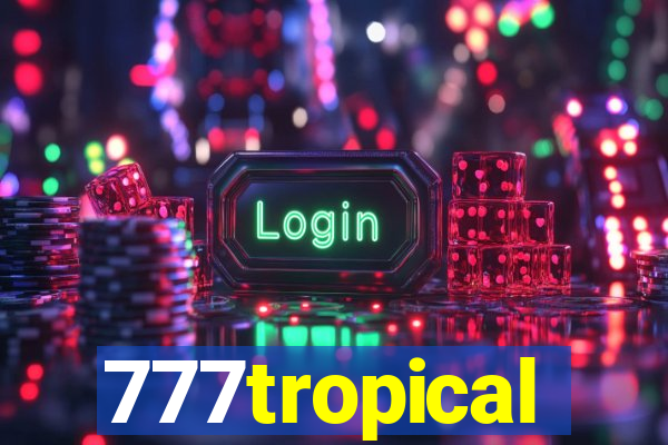 777tropical