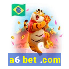 a6 bet .com