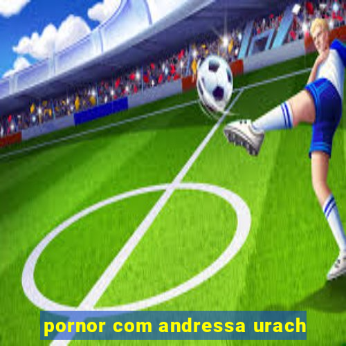 pornor com andressa urach