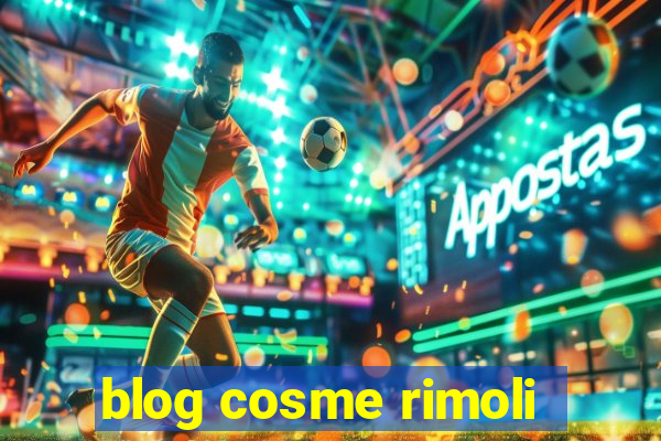 blog cosme rimoli