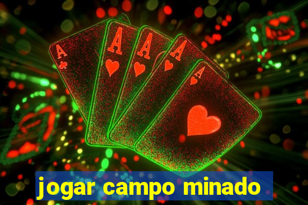 jogar campo minado