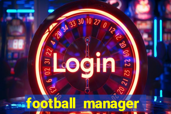 football manager 2024 crackeado