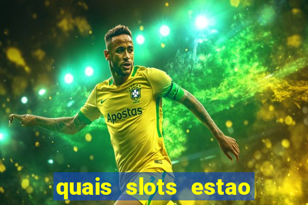 quais slots estao pagando agora