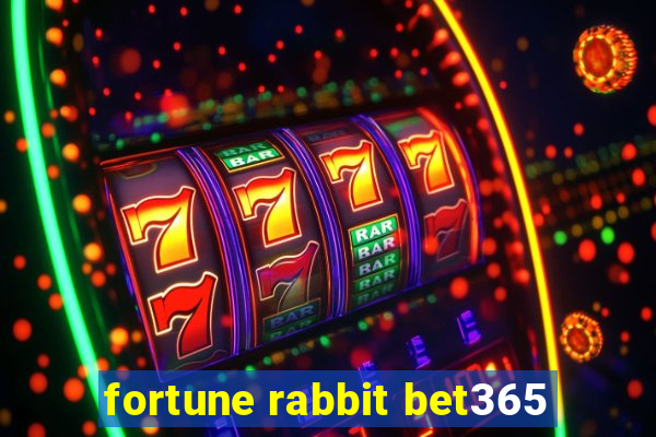 fortune rabbit bet365