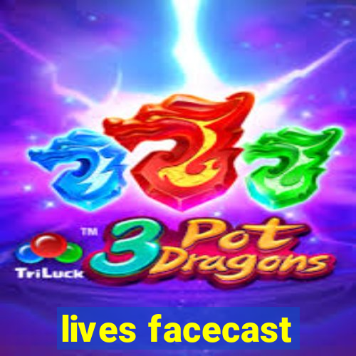 lives facecast