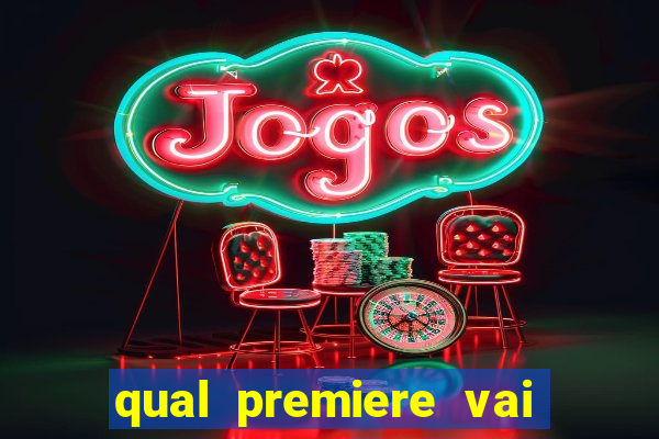 qual premiere vai passar o jogo do vasco