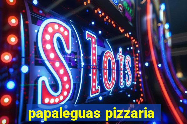 papaleguas pizzaria