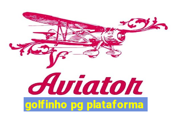 golfinho pg plataforma