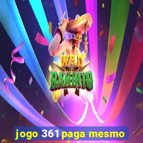 jogo 361 paga mesmo