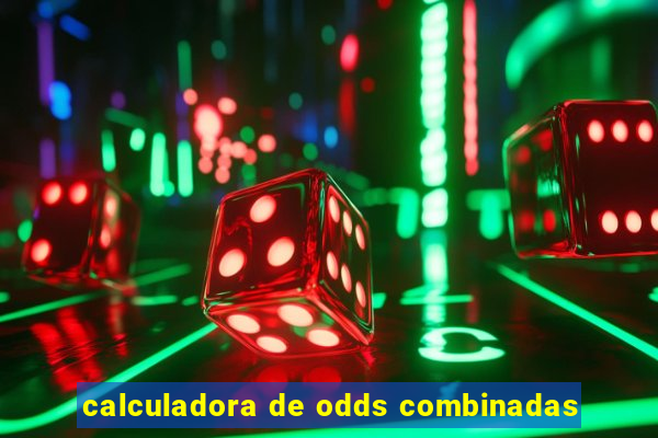 calculadora de odds combinadas