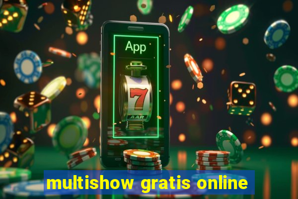 multishow gratis online