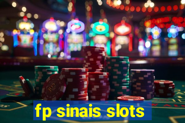 fp sinais slots